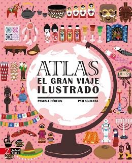 ATLAS.EL GRAN VIAJE ILUSTRADO | 9788417374655 | HÉDELIN,PASCALE | Llibreria Geli - Llibreria Online de Girona - Comprar llibres en català i castellà