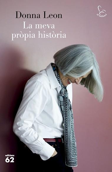 LA MEVA PRÒPIA HISTÒRIA | 9788429781311 | LEON,DONNA | Llibreria Geli - Llibreria Online de Girona - Comprar llibres en català i castellà