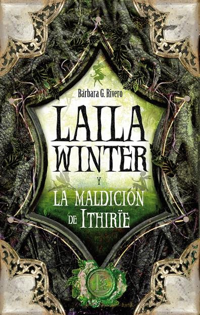 LAILA WINTER Y LA MALDICION DE ITHIRIE | 9788496947740 | RIVERO,BARBARA G. | Llibreria Geli - Llibreria Online de Girona - Comprar llibres en català i castellà