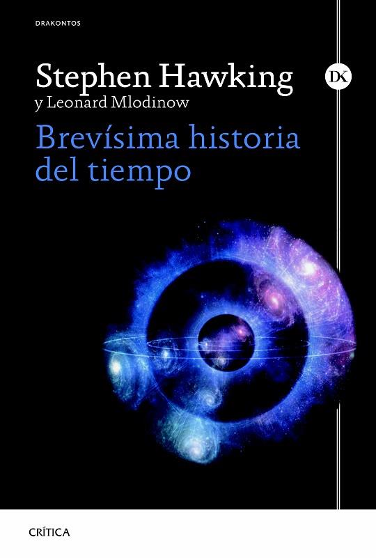 BREVÍSIMA HISTORIA DEL TIEMPO | 9788498927948 | HAWKING,STEPHEN/MLODINOW,LEONARD | Llibreria Geli - Llibreria Online de Girona - Comprar llibres en català i castellà