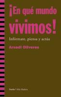 EN QUE MUNDO VIVIMOS | 9788498880854 | OLIVERES,ARCADI | Llibreria Geli - Llibreria Online de Girona - Comprar llibres en català i castellà