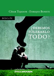 DEBEMOS TOLERARLO TODO? | 9788433021106 | BONETE PERALES,ENRIQUE | Llibreria Geli - Llibreria Online de Girona - Comprar llibres en català i castellà