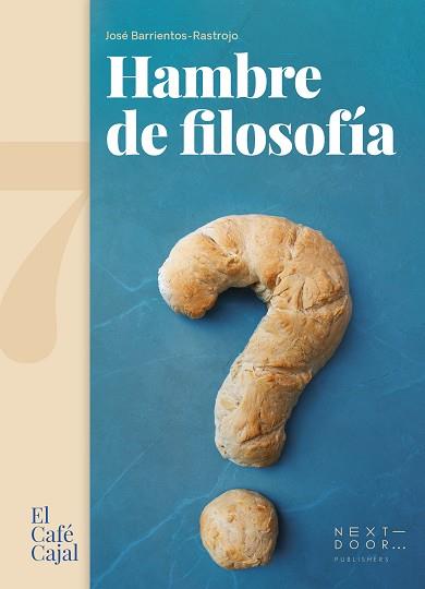 HAMBRE DE FILOSOFÍA | 9788412255669 | BARRIENTOS-RASTROJO,JOSÉ  | Llibreria Geli - Llibreria Online de Girona - Comprar llibres en català i castellà