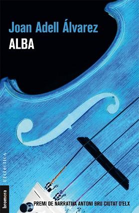 ALBA | 9788490268414 | ADELL ÁLVAREZ,JOAN | Llibreria Geli - Llibreria Online de Girona - Comprar llibres en català i castellà