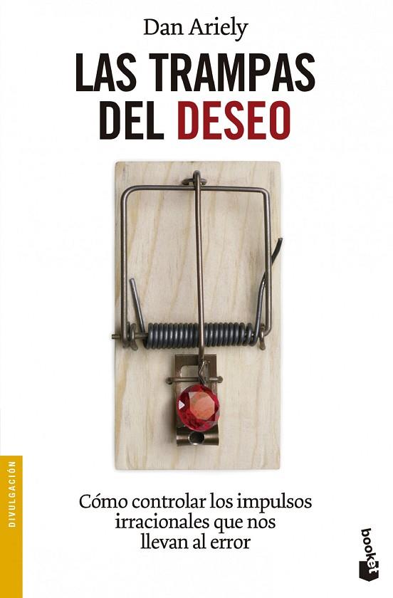 LAS TRAMPAS DEL DESEO | 9788408119234 | ARIELY,DAN | Libreria Geli - Librería Online de Girona - Comprar libros en catalán y castellano