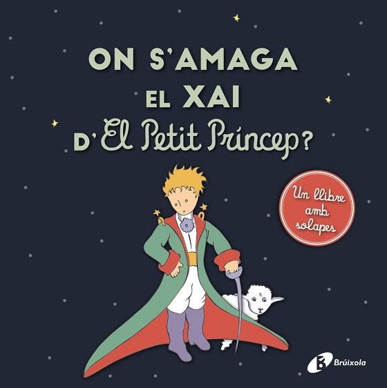 ON S'AMAGA EL XAI D'EL PETIT PRÍNCEP? | 9788413490410 | Llibreria Geli - Llibreria Online de Girona - Comprar llibres en català i castellà