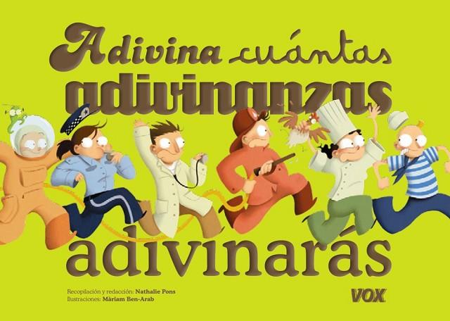 ADIVINA CUÁNTAS ADIVINANZAS ADIVINARÁS (TD) | 9788499741871 | PONS,NATHALIE/BEN-ARAB,MÀRIAM | Llibreria Geli - Llibreria Online de Girona - Comprar llibres en català i castellà