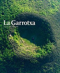 LA GARROTXA | 9788484784784 | SERES,FRANCESC/PUIG,JORDI | Llibreria Geli - Llibreria Online de Girona - Comprar llibres en català i castellà