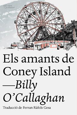 ELS AMANTS DE CONEY ISLAND | 9788412209754 | O'CALLAGHAN,BILLY | Llibreria Geli - Llibreria Online de Girona - Comprar llibres en català i castellà