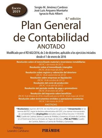 PLAN GENERAL DE CONTABILIDAD ANOTADO(6ª EDICIÓN 2019) | 9788436841671 | JIMÉNEZ CARDOSO,SERGIO M./ARQUERO MONTAÑO,JOSÉ LUIS/RUIZ ALBERT,IGNACIO | Llibreria Geli - Llibreria Online de Girona - Comprar llibres en català i castellà