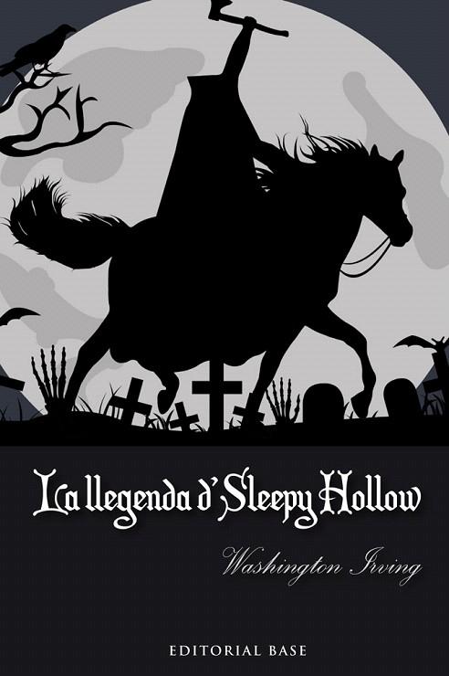 LA LLEGENDA DE SLEEPY HOLLOW | 9788415711865 | IRVING,WASHINGTON | Llibreria Geli - Llibreria Online de Girona - Comprar llibres en català i castellà