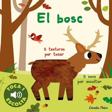 EL BOSC(TOCA I ESCOLTA) | 9788413894072 | BILLET,MARION | Llibreria Geli - Llibreria Online de Girona - Comprar llibres en català i castellà