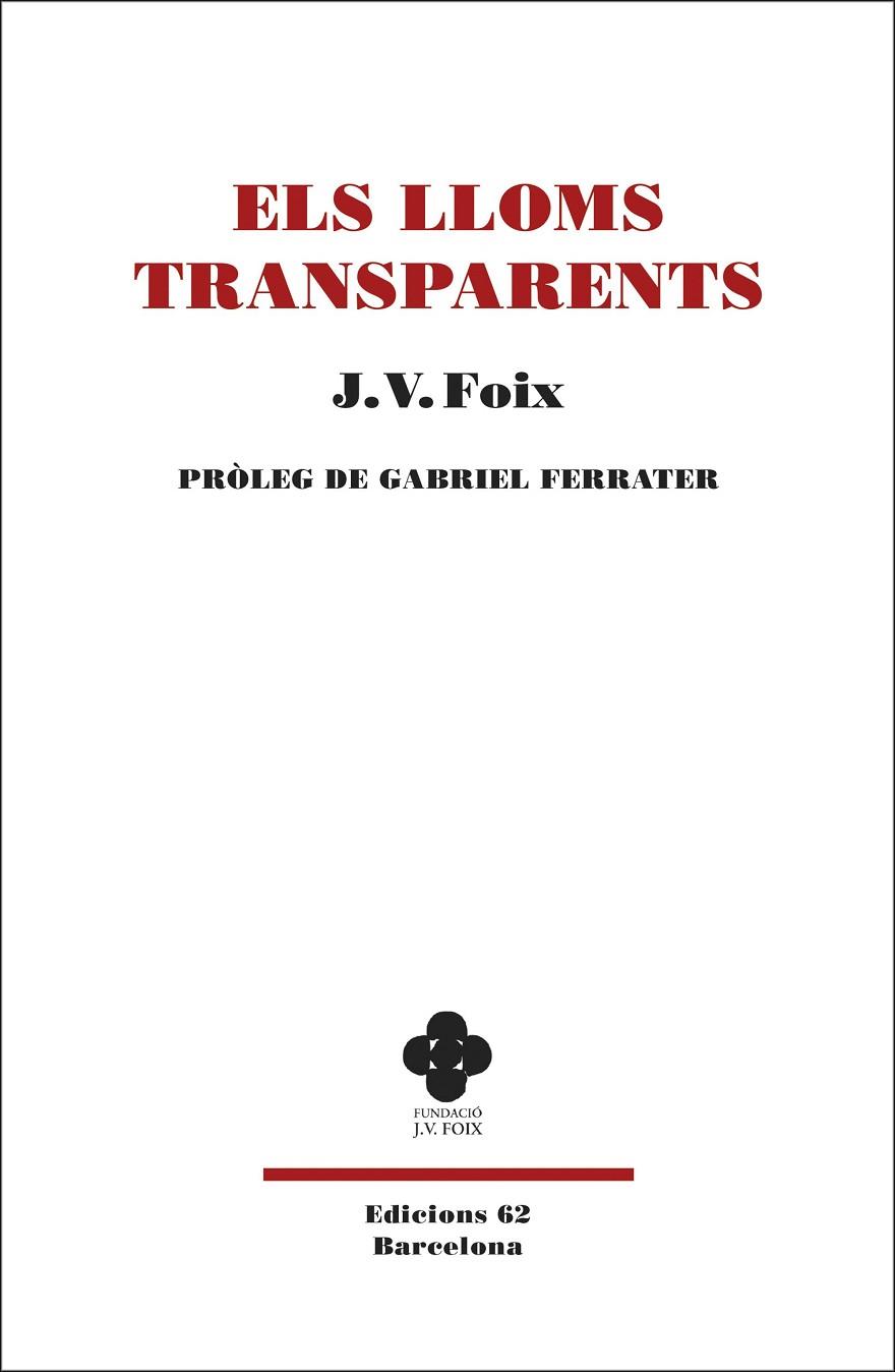 ELS LLOMS TRANSPARENTS | 9788429777383 | FOIX,J. V. | Llibreria Geli - Llibreria Online de Girona - Comprar llibres en català i castellà