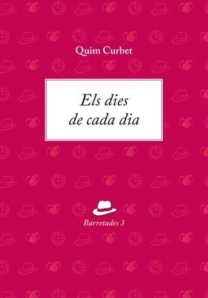 ELS DIES DE CADA DIA | 9788494937880 | CURBET,QUIM | Llibreria Geli - Llibreria Online de Girona - Comprar llibres en català i castellà