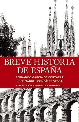 BREVE HISTORIA DE ESPAÑA(NUEVA EDICION ACTUALIZADA A MAYO DE 2022) | 9788411480567 | GARCIA DE CORTAZAR,FERNANO | Llibreria Geli - Llibreria Online de Girona - Comprar llibres en català i castellà