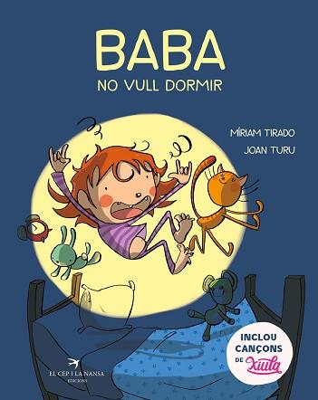 BABA,NO VULL DORMIR | 9788417756437 | TIRADO TORRAS,MÍRIAM/TURU SÁNCHEZ,JOAN | Llibreria Geli - Llibreria Online de Girona - Comprar llibres en català i castellà