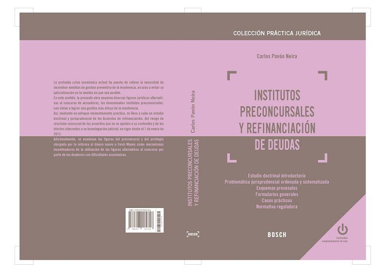 INSTITUTOS PRECONCURSALES Y REFINANCIACIÓN DE DEUDAS | 9788497905756 | PAVÓN NEIRA,CARLOS | Llibreria Geli - Llibreria Online de Girona - Comprar llibres en català i castellà