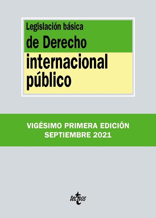 LEGISLACIÓN BÁSICA DE DERECHO INTERNACIONAL PÚBLICO(EDICIÓN 2021) | 9788430982899 | EDITORIAL TECNOS | Llibreria Geli - Llibreria Online de Girona - Comprar llibres en català i castellà