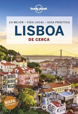 LISBOA(GUÍA LONELY PLANET DE CERCA.EDICIÓN 2022) | 9788408252191 | ST.LOUIS,REGIS/RAUB,KEVIN | Llibreria Geli - Llibreria Online de Girona - Comprar llibres en català i castellà