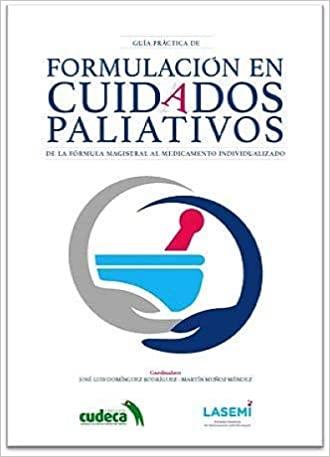 FORMULACIÓN EN CUIDADOS PALIATIVOS.DE LA FÓRMULA MAGISTRAL AL MEDICAMENTO INDIVIDUALIZADO | 9788417844837 | DOMÍNGUEZ RODRÍGUEZ,JOSÉ LUIS/MUÑOZ MÉNDEZ,MARTÍN | Llibreria Geli - Llibreria Online de Girona - Comprar llibres en català i castellà