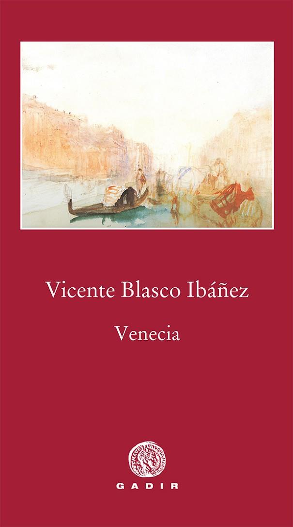 VENECIA | 9788494576546 | BLASCO IBÁÑEZ,VICENTE | Llibreria Geli - Llibreria Online de Girona - Comprar llibres en català i castellà