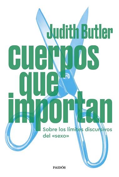 CUERPOS QUE IMPORTAN | 9788449339776 | BUTLER,JUDITH | Llibreria Geli - Llibreria Online de Girona - Comprar llibres en català i castellà