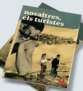 NOSALTRES ELS TURISTES | 9788494943751 | HERNANDEZ,JOSEP | Llibreria Geli - Llibreria Online de Girona - Comprar llibres en català i castellà