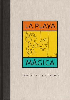 LA PLAYA MÁGICA | 9788484706335 | JOHNSONS,CROCKETT | Llibreria Geli - Llibreria Online de Girona - Comprar llibres en català i castellà