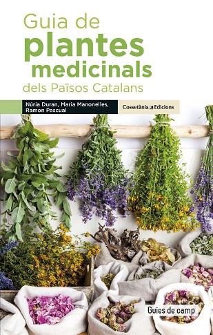 GUIA DE PLANTES MEDICINALS DELS PAÏSOS CATALANS | 9788490348383 | A.A.D.D. | Llibreria Geli - Llibreria Online de Girona - Comprar llibres en català i castellà