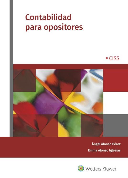 CONTABILIDAD PARA OPOSITORES | 9788499545684 | ALONSO PÉREZ,ÁNGEL/ALONSO IGLESIAS,EMMA | Llibreria Geli - Llibreria Online de Girona - Comprar llibres en català i castellà