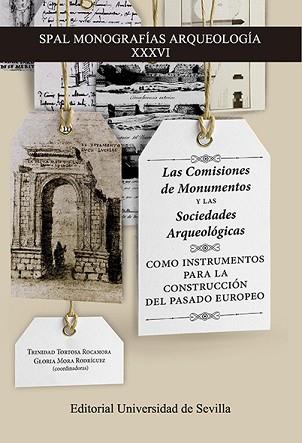 LAS COMISIONES DE MONUMENTOS Y LAS SOCIEDADES ARQUEOLÓGICAS | 9788447230242 | TORTOSA ROCAMORA,TRINIDAD/MORA RODRÍGUEZ,GLORIA | Llibreria Geli - Llibreria Online de Girona - Comprar llibres en català i castellà
