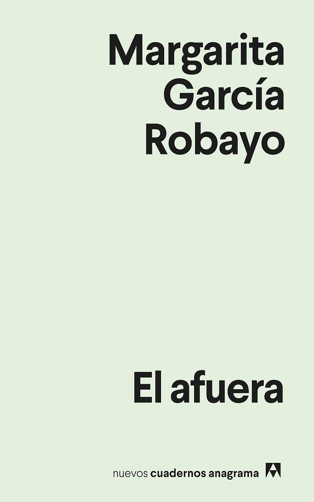 EL AFUERA | 9788433922953 | GARCÍA ROBAYO, MARGARITA | Llibreria Geli - Llibreria Online de Girona - Comprar llibres en català i castellà