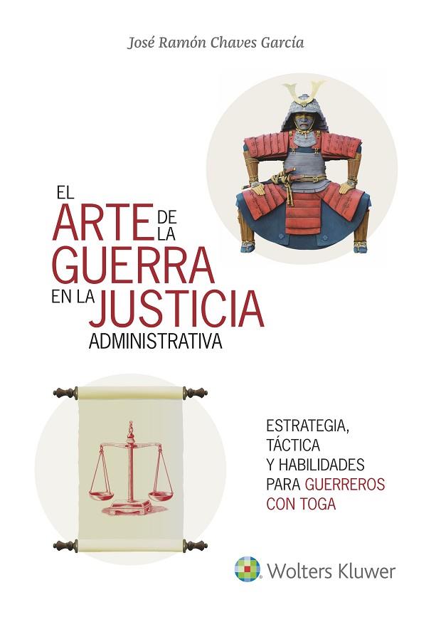 EL ARTE DE LA GUERRA EN LA JUSTICIA LA ADMINISTRATIVA | 9788415651789 | CHAVES GARCÍA,JOSÉ RAMÓN | Llibreria Geli - Llibreria Online de Girona - Comprar llibres en català i castellà