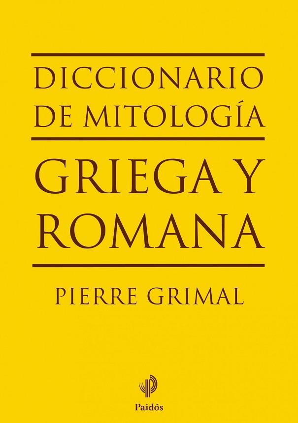 DICCIONARIO DE MITOLOGIA GRIEGA Y ROMANA | 9788449324574 | GRIMAL,PIERRE | Llibreria Geli - Llibreria Online de Girona - Comprar llibres en català i castellà