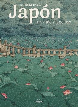 JAPÓN.UN VIAJE SILENCIOSO | 9788418260872 | BAILLY,SANDRINE | Llibreria Geli - Llibreria Online de Girona - Comprar llibres en català i castellà