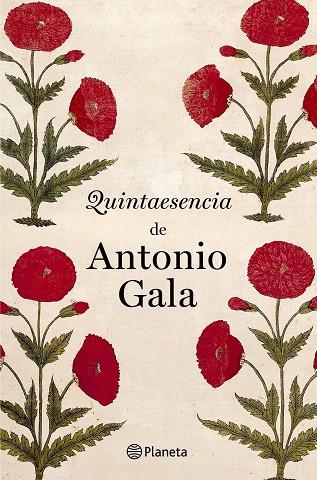 QUINTAESENCIA DE ANTONIO GALA | 9788408031543 | GALA,ANTONIO | Llibreria Geli - Llibreria Online de Girona - Comprar llibres en català i castellà