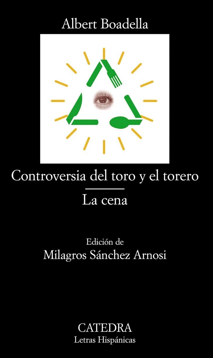 CONTROVERSIA DEL TORO Y EL TORERO / LA CENA | 9788437628745 | BOADELLA,ALBERT | Llibreria Geli - Llibreria Online de Girona - Comprar llibres en català i castellà