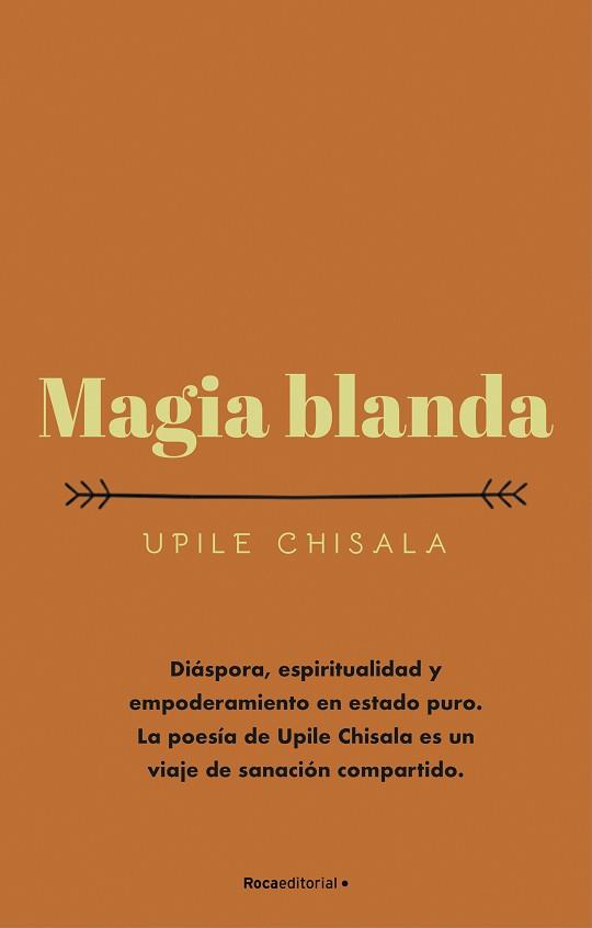 MAGIA BLANDA | 9788417968090 | CHISALA,UPILE | Llibreria Geli - Llibreria Online de Girona - Comprar llibres en català i castellà