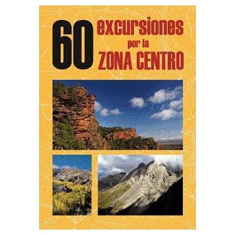 60 EXCURSIONES POR LA ZONA CENTRO (PENINSULAR) | 9788495368553 | VVAA | Llibreria Geli - Llibreria Online de Girona - Comprar llibres en català i castellà