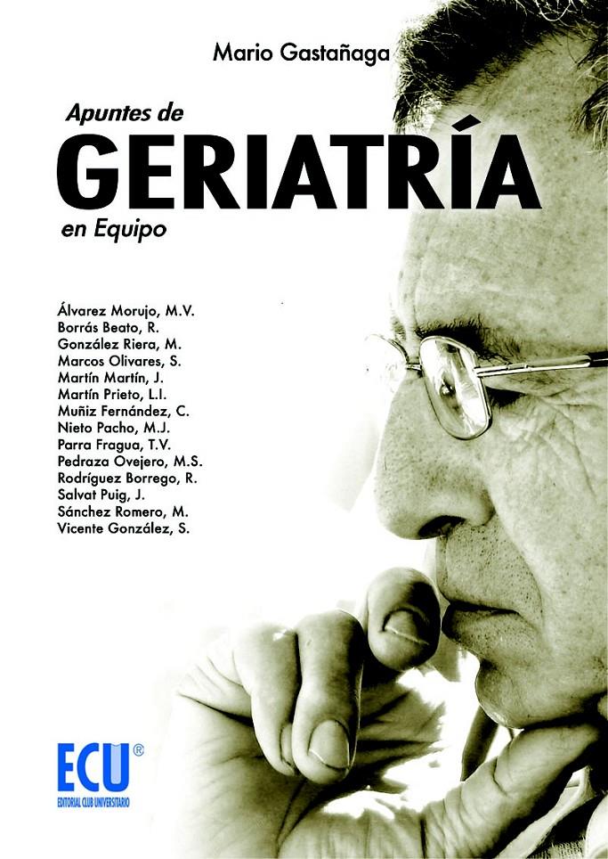 APUNTES DE GERIATRIA EN EQUIPO | 9788484547365 | GASTAÑAGA,MARIO | Llibreria Geli - Llibreria Online de Girona - Comprar llibres en català i castellà