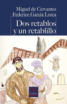 DOS RETABLOS Y UN RETABLILLO | 9788497408875 | DE CERVANTES, MIGUEL/GARCÍA LORCA, FEDERICO | Llibreria Geli - Llibreria Online de Girona - Comprar llibres en català i castellà