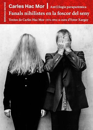 FANALS NIHILISTES EN LA FOSCOR DEL SENY | 9788491564867 | HAC MOR,CARLES | Llibreria Geli - Llibreria Online de Girona - Comprar llibres en català i castellà