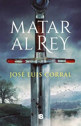MATAR AL REY | 9788466671200 | CORRAL,JOSÉ LUIS | Llibreria Geli - Llibreria Online de Girona - Comprar llibres en català i castellà