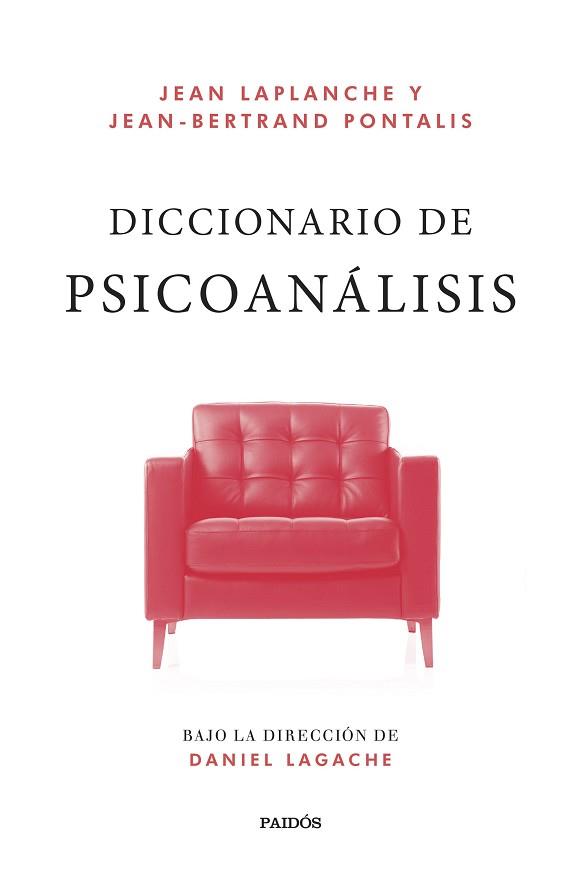 DICCIONARIO DE PSICOANÁLISIS | 9788449341281 | LAPLANCHE,JEAN/PONTALIS, JEAN-BERTRAND | Llibreria Geli - Llibreria Online de Girona - Comprar llibres en català i castellà