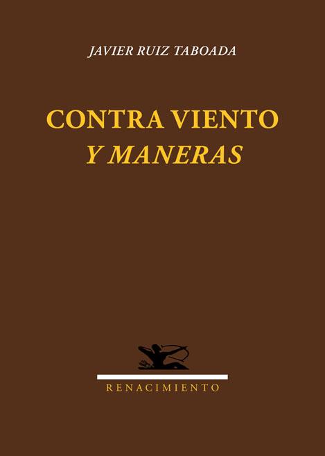 CONTRA VIENTO Y MANERAS | 9788484729129 | RUIZ TABOADA,JAVIER | Libreria Geli - Librería Online de Girona - Comprar libros en catalán y castellano