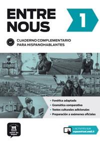 ENTRE NOUS-1(LE CAHIER D'ACCOMPAGNEMENT ED.HISPANOPHONE) | 9788484439196 | BENITO,DAVID/GAINZA,ANA/SOLORZANO,CARLOS ROBERTO/ZARAGOZA PÉREZ, FRANCISCA | Llibreria Geli - Llibreria Online de Girona - Comprar llibres en català i castellà