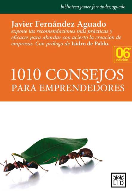 1010 CONSEJOS PARA EMPRENDEDORES | 9788483561478 | FERNANDEZ AGUADO,JAVIER | Llibreria Geli - Llibreria Online de Girona - Comprar llibres en català i castellà