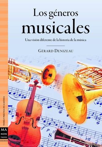LOS GENEROS MUSICALES | 9788496924468 | DENIZEAU,GERARD | Llibreria Geli - Llibreria Online de Girona - Comprar llibres en català i castellà