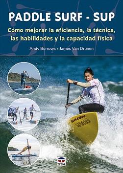 PADDLE SURF - SUP | 9788418655234 | BURROWS,ANDY/VAN DRUNEN, JAMES | Llibreria Geli - Llibreria Online de Girona - Comprar llibres en català i castellà