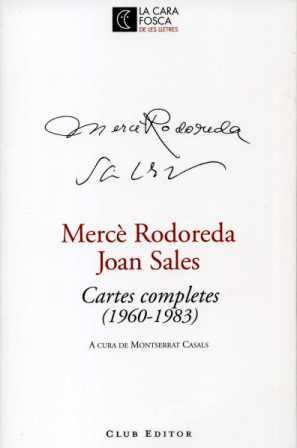 CARTES COMPLETES(1960-1983) | 9788473291316 | RODOREDA,MERCE/SALES,JOAN | Llibreria Geli - Llibreria Online de Girona - Comprar llibres en català i castellà
